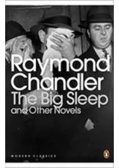 Big Sleep and Other Novels