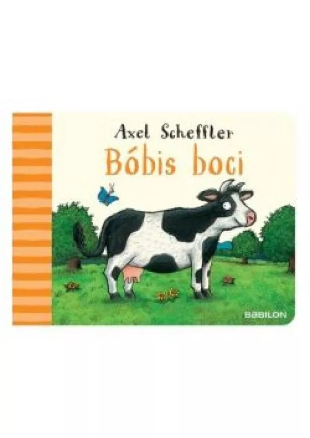 Axel Scheffler - Bóbis boci - Minivilág könyvek apró felfedezőknek