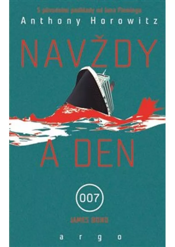 Anthony Horowitz - Navždy a den