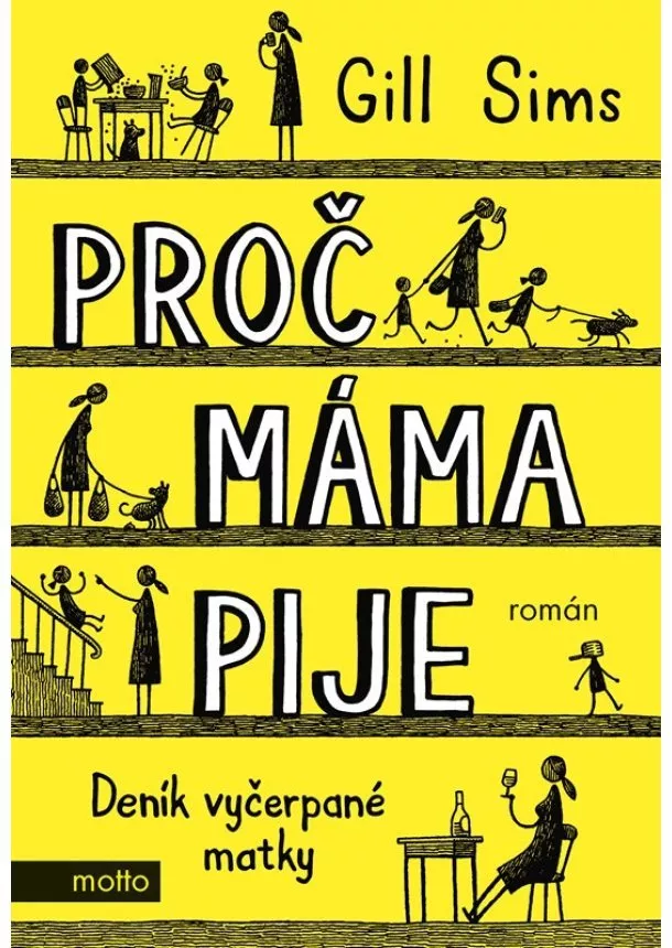 Gill Sims - Proč máma pije