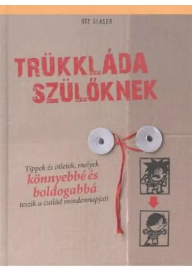 TRÜKKLÁDA SZÜLŐKNEK