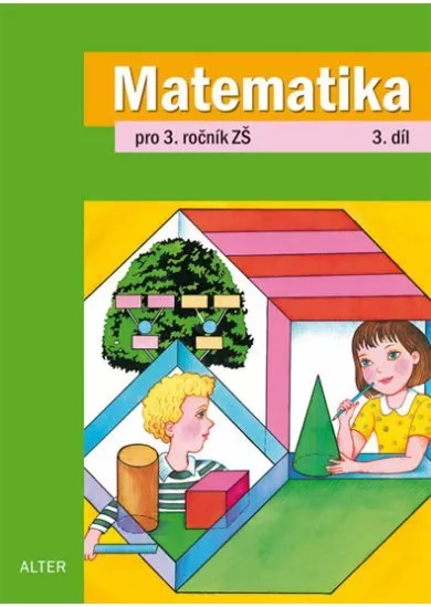 Matematika pro 3. ročník ZŠ 3. díl