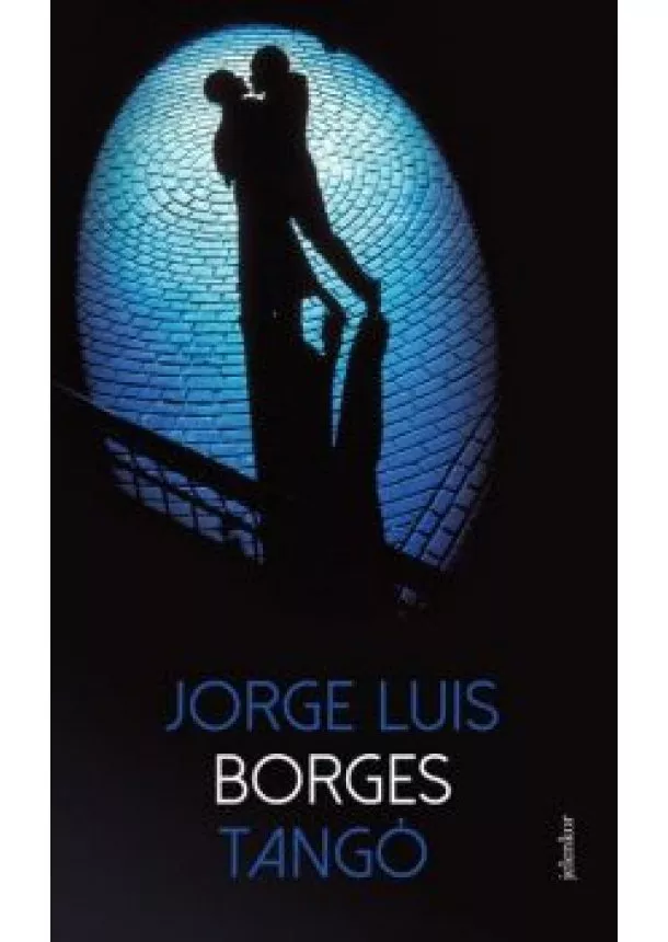 Jorge Luis Borges - Tangó