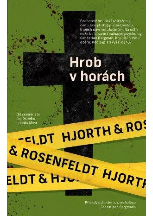 Michael Hjorth, Hans Rosenfeldt - Hrob v horách - Sebastian Bergman, policejní psycholog (3.díl)