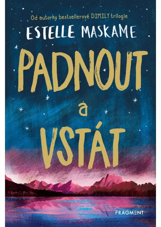 Estelle Maskame - Padnout a vstát