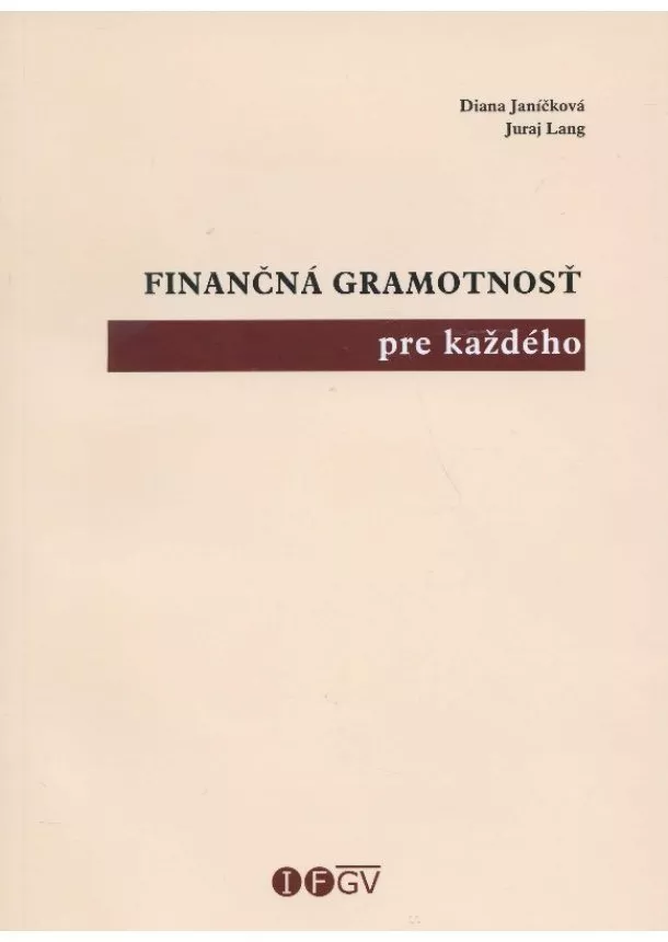 Diana Janíčková, Juraj Lang - Finančná gramotnosť pre každého