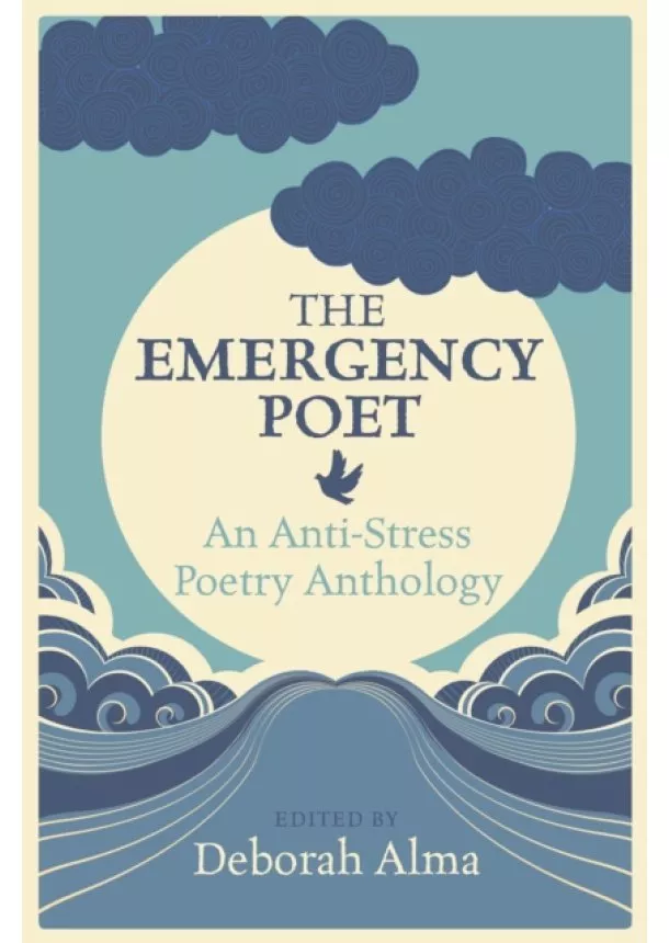 Deborah Alma - The Emergency Poet