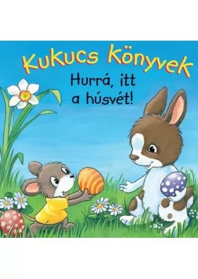 Kukucs könyvek - Hurrá, itt a húsvét! §H