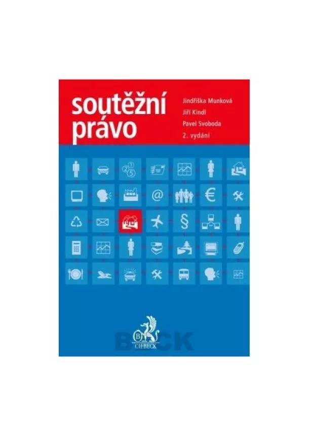 Pavel Svoboda , Jiří Kindl  , Jindřiška Munková  - Soutěžní právo, 2. vydání