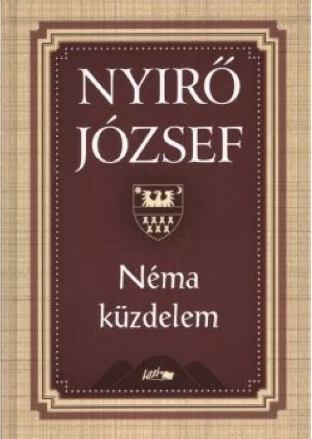 NYIRŐ JÓZSEF - NÉMA KÜZDELEM