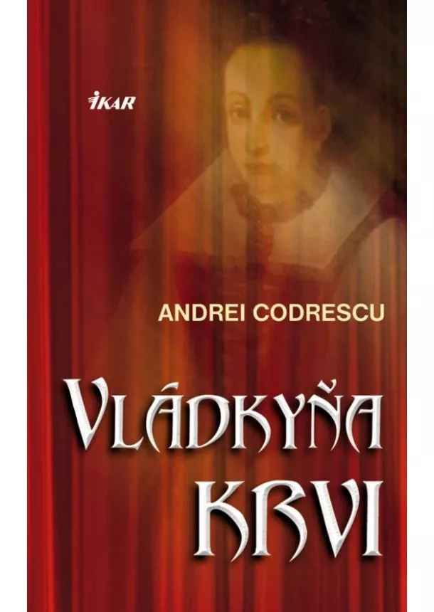 Andrei Codrescu - Vládkyňa krvi