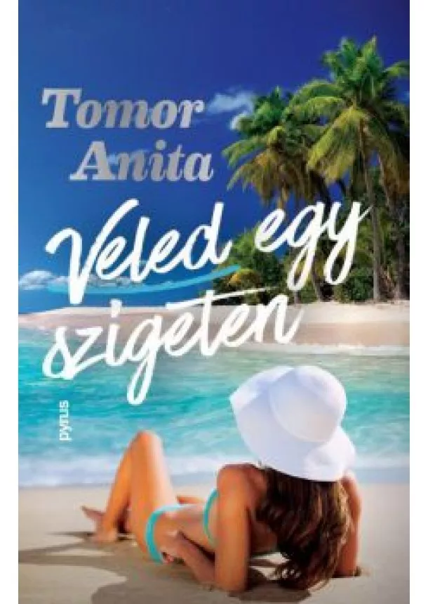 Tomor Anita - Veled egy szigeten