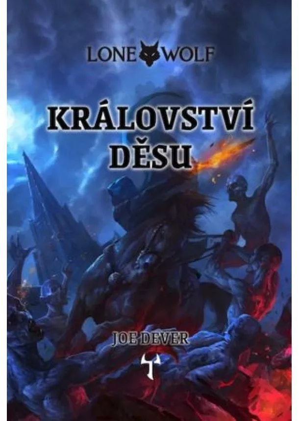 Joe Dever - Lone Wolf 6: Království děsu (gamebook)