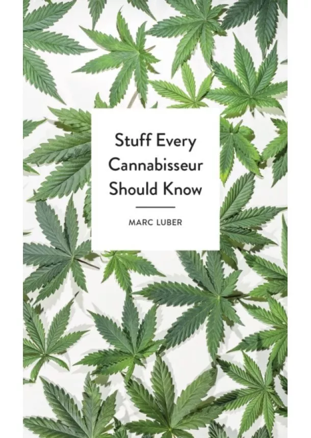 Marc Luber - Stuff Every Canabissuer Should Know