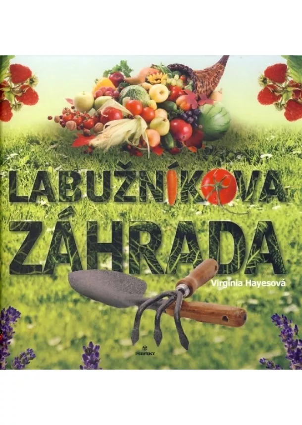 Virginia Hayesová - Labužníkova záhrada