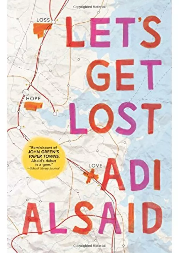 Adi Alsaid - Lets Get Lost