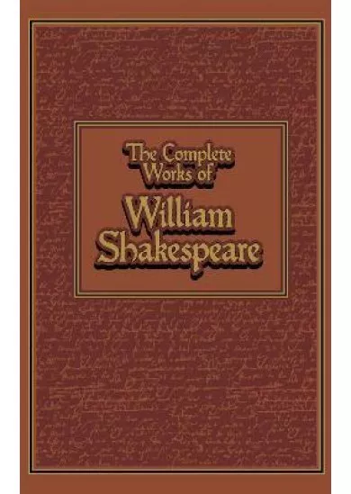 The Complete Works of William Shakespear