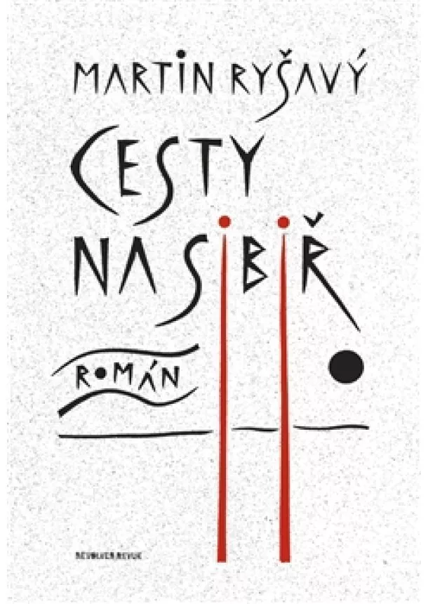 Martin Ryšavý - Cesty na Sibiř