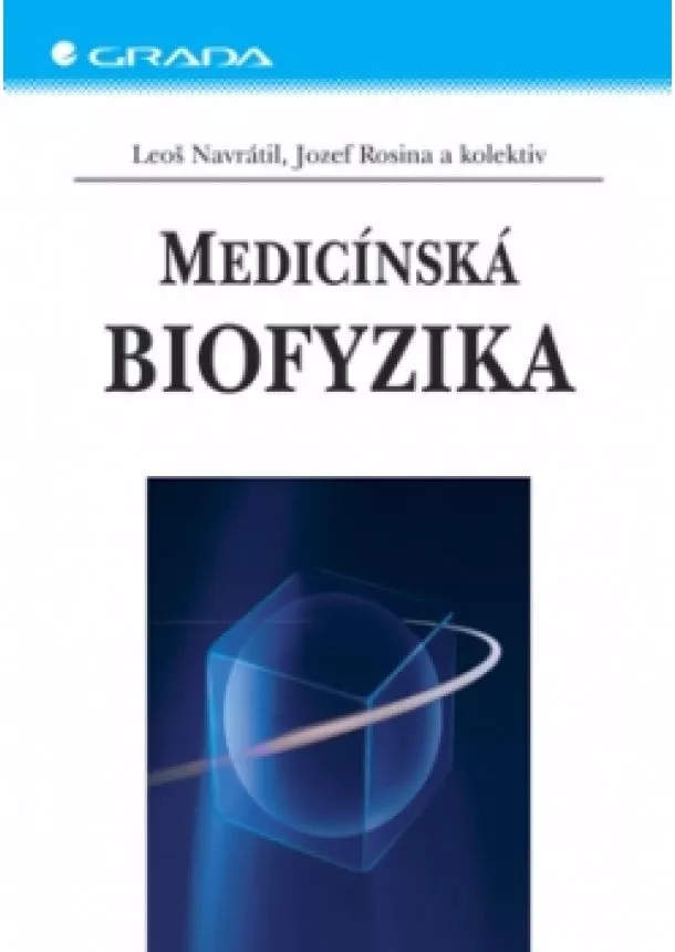 Leoš Navrátil - Medicínska biofyzika