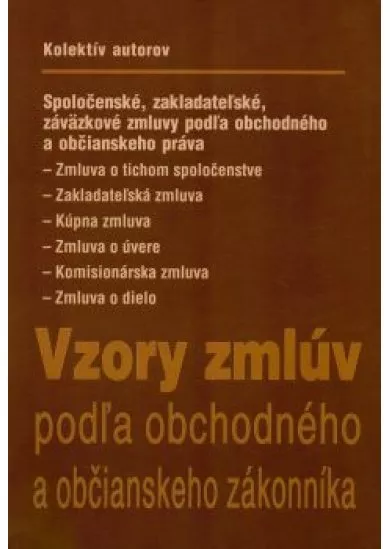 Vzory zmlúv podľa obchodného a občianskeho zákonníka + CD  