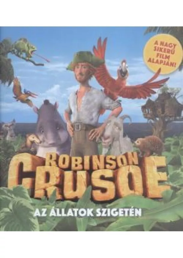 MESEKÖNYV - ROBINSON CRUSOE AZ ÁLLATOK SZIGETÉN