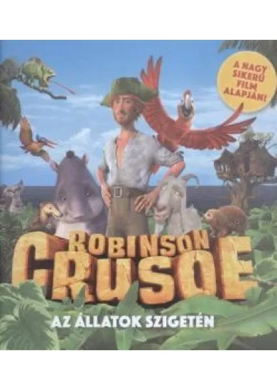 ROBINSON CRUSOE AZ ÁLLATOK SZIGETÉN