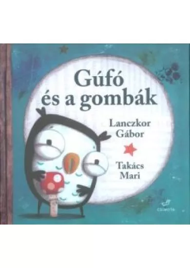 Gufó és a gombák