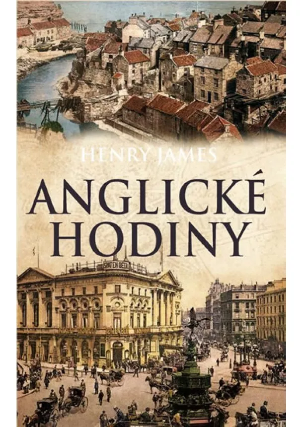 Henry James - Anglické hodiny