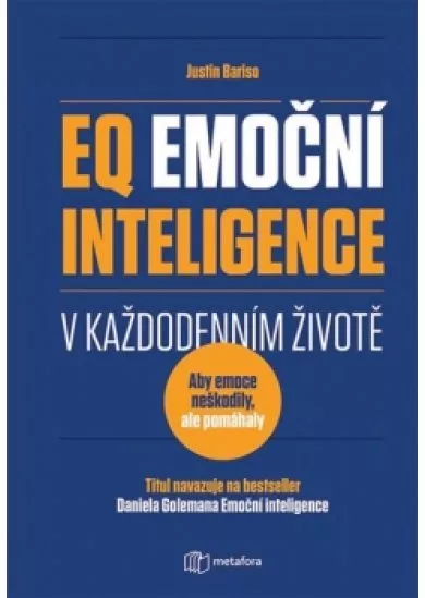 EQ Emoční inteligence v každodenním životě