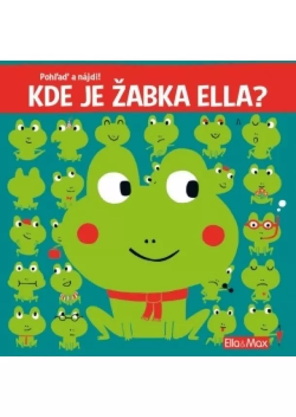 Yayo Kawamura, Claire Trévise - Kde je žabka Ella? - Pohľaď a nájdi!