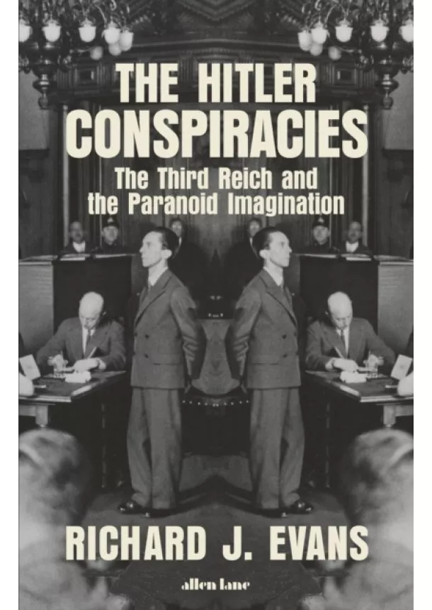 Richard J. Evans - The Hitler Conspiracies