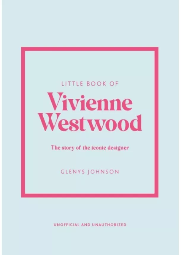 Glenys Johnson - Little Book of Vivienne Westwood