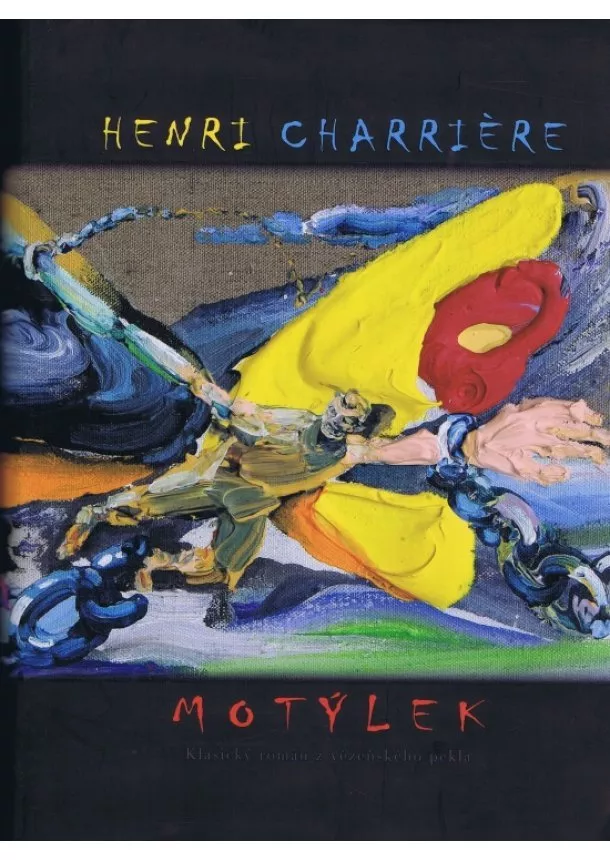 Henri Charriére - Motýlek