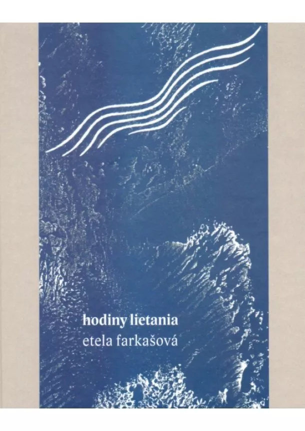 Etela Farkašová - Hodiny lietania