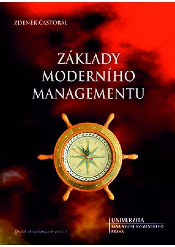 Zdeněk Častorál - Základy moderního managementu