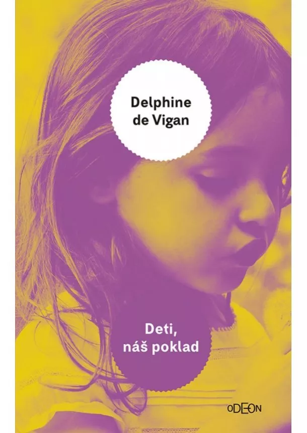 Delphine de Vigan - Deti, náš poklad