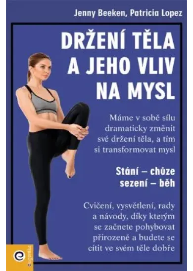 Držení těla a jeho vliv na mysl