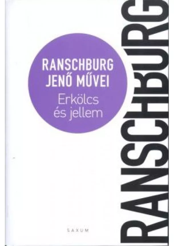 Ranschburg Jenő - Erkölcs és jellem