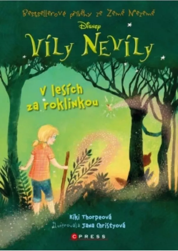 Kiki Thorpeová - Víly Nevíly: V lesích za roklinkou