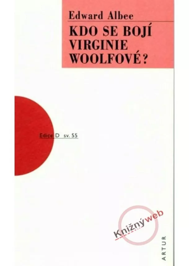 Edward Albee - Kdo se bojí Virginie Woolfové - 2. vydání