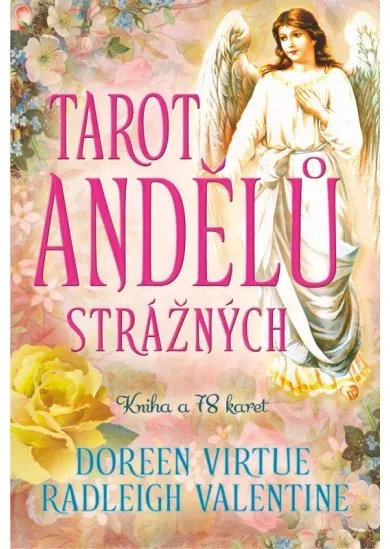 Tarot andělů strážných (kniha a 78 karet) - Nejjemnější a nejsladší Tarotové karty na světě