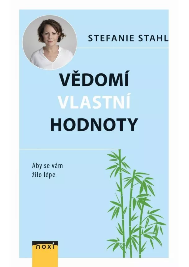 Stefanie Stahl - Vědomí vlastní hodnoty - Aby se vám žilo lépe