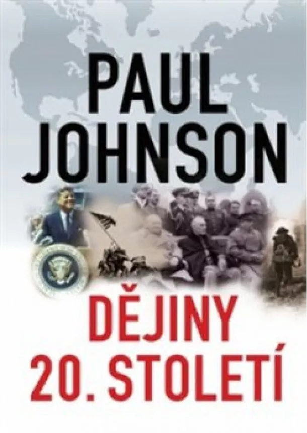 Paul Johnson - Dějiny 20. století