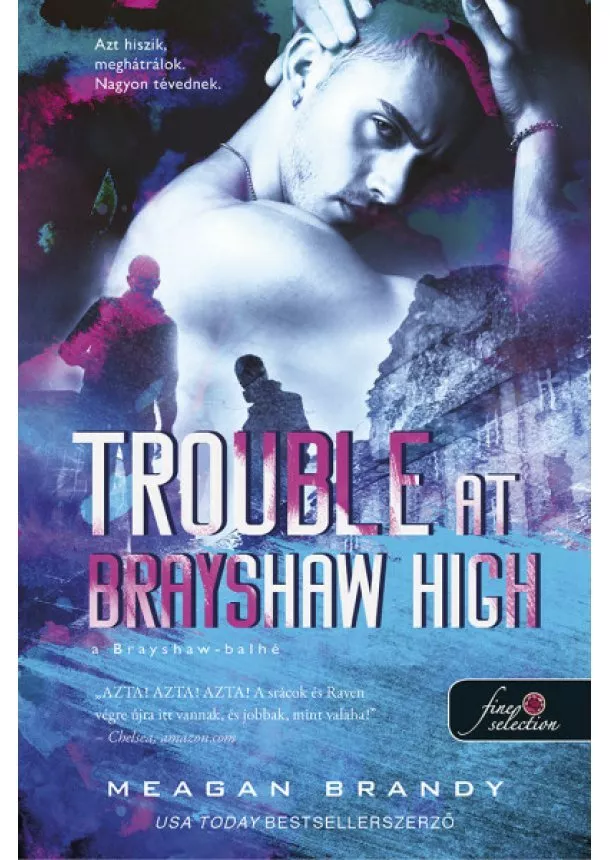 Meagan Brandy - Trouble at Brayshaw - A Brayshaw Balhé - A banda 2.