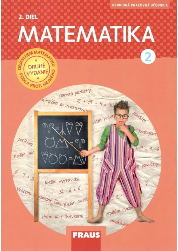 Milan Hejný - Matematika 2 - Pracovná učebnica 2. diel - Objavujem matematiku podľa prof. Hejného