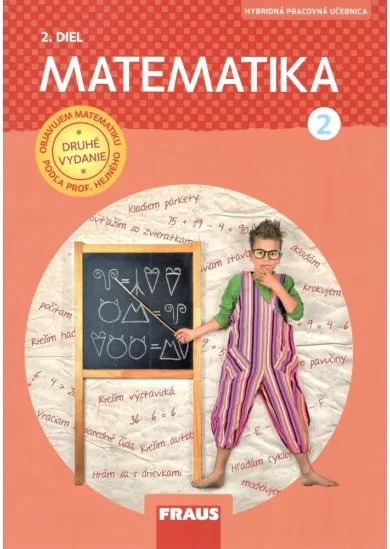 Matematika 2 - Pracovná učebnica 2. diel - Objavujem matematiku podľa prof. Hejného