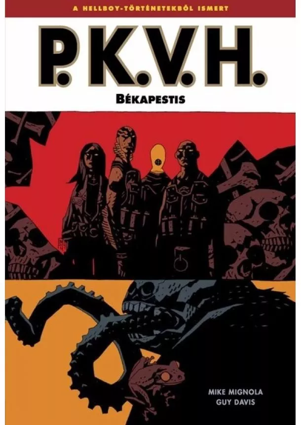 Mike Mignola - P.K.V.H.: Békapestis - P.K.V.H. 3. (képregény)