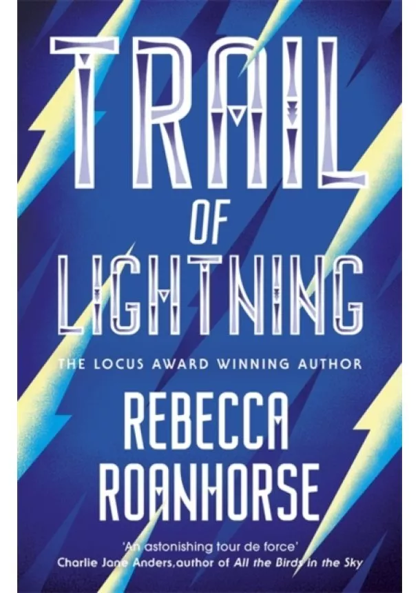 Rebecca Roanhorse - Trail of Lightning