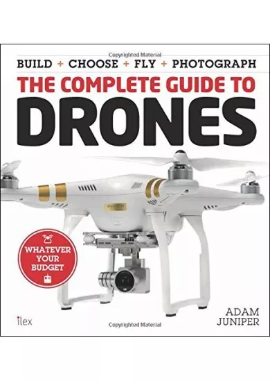 Complete Guide to Drones