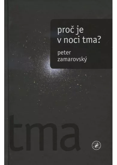 Proč je v noci tma?